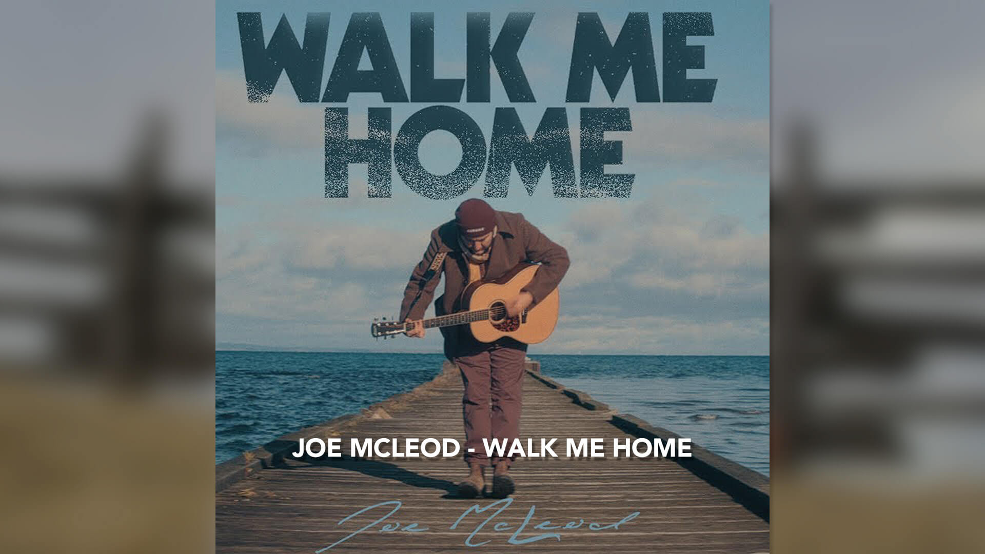 Portfolio: Music Video: Joe McLeod - Walk Me Home